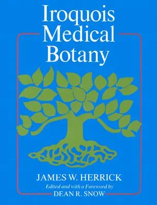 Irokézska lekárska botanika - Iroquois Medical Botany
