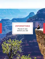 Nezabudnuteľné miesta, ktoré musíte vidieť, než zomriete - Unforgettable Places to See Before You Die