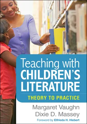 Vyučovanie s detskou literatúrou: Teória pre prax - Teaching with Children's Literature: Theory to Practice