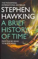 Stručné dejiny času - od veľkého tresku po čierne diery (Hawking Stephen (University of Cambridge)) - Brief History Of Time - From Big Bang To Black Holes (Hawking Stephen (University of Cambridge))