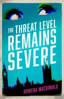 Úroveň ohrozenia zostáva vážna - The Threat Level Remains Severe