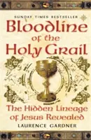Pokrvná línia Svätého grálu - Skrytá Ježišova línia odhalená - Bloodline of The Holy Grail - The Hidden Lineage of Jesus Revealed