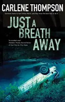 Len na jeden nádych - Just a Breath Away