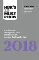 HBR's 10 Must Reads 2018 - Definitívne manažérske nápady roka od Harvard Business Review - HBR's 10 Must Reads 2018 - The Definitive Management Ideas of the Year from Harvard Business Review