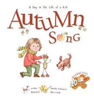 Jesenná pieseň: A Day In The Life Of A Kid - Perfektná zbierka detských rozprávkových kníh. Prírodné a sezónne aktivity, jesenné remeslá, - Autumn Song: A Day In The Life Of A Kid - A perfect children's story book collection. Nature and seasonal activities, fall crafts,