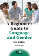 Príručka pre začiatočníkov o jazyku a rode - A Beginner's Guide to Language and Gender