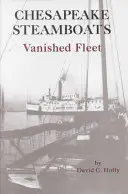 Chesapeake Steamboats Vanished Fleet