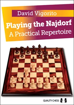 Hranie Najdorfu: Praktický repertoár - Playing the Najdorf: A Practical Repertoire