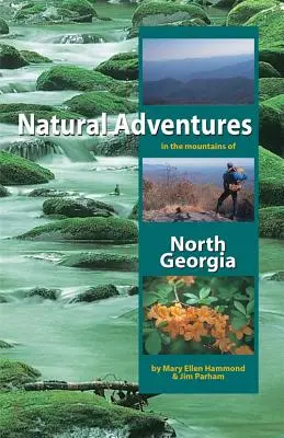 Prírodné dobrodružstvá v horách severnej Georgie - Natural Adventures in the Mountains of North Georgia