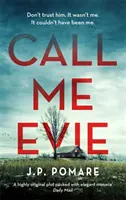 Volajte ma Evie - Austrálsky bestseller s dychberúcim zvratom - Call Me Evie - The Australian Bestseller with a jaw-dropping twist