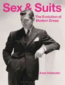 Sex a obleky: Vývoj moderných šiat - Sex and Suits: The Evolution of Modern Dress