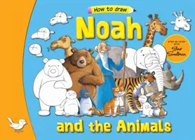 Noe a zvieratá: Krok za krokom so Stevom Smallmanom - Noah and the Animals: Step by Step with Steve Smallman