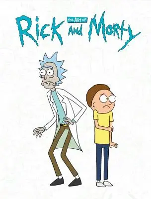 Umenie Ricka a Mortyho - The Art of Rick and Morty