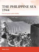 Filipínske more 1944: Posledná veľká bitka lietadlových lodí - The Philippine Sea 1944: The Last Great Carrier Battle