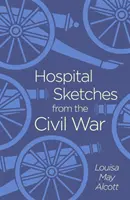 Nemocničné náčrty z občianskej vojny - Hospital Sketches from the Civil War