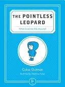 Bezvýznamný leopard: Načo sú vlastne dobré deti? - The Pointless Leopard: What Good Are Kids Anyway?