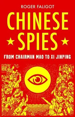 Čínski špióni: Od predsedu Maa po Si Ťin-pchinga - Chinese Spies: From Chairman Mao to Xi Jinping