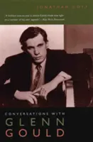 Rozhovory s Glennom Gouldom - Conversations with Glenn Gould
