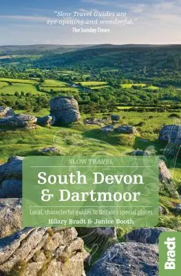 Južný Devon a Dartmoor: Miestny sprievodca po zvláštnych miestach Británie - South Devon and Dartmoor: Local, Characterful Guides to Britain's Special Places