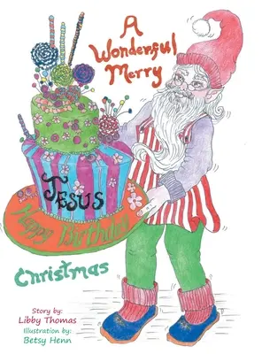 Krásne, veselé... Všetko najlepšie k narodeninám, Ježiško... Vianoce - A Wonderful, Merry...Happy Birthday, Jesus...Christmas