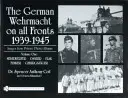 Nemecký Wehrmacht na všetkých frontoch 1939-1945: Obrázky zo súkromných fotoalbumov: 1: Nebelwerfer, Panzer, Flak, Funker, Gebirgsjger - The German Wehrmacht on All Fronts 1939-1945: Images from Private Photo Albums: Vol.1: Nebelwerfer, Panzer, Flak, Funker, Gebirgsjger