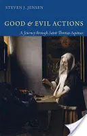 Dobré a zlé činy a cesta svätého Tomáša Akvinského - Good and Evil Actions a Journey Through Saint Thomas Aquinas