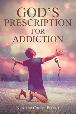 Boží recept na závislosť - God's Prescription for Addiction
