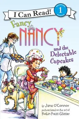 Fancy Nancy a chutné koláčiky - Fancy Nancy and the Delectable Cupcakes