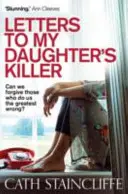 Listy vrahovi mojej dcéry - Letters To My Daughter's Killer