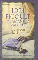 Medzi riadkami - romantická novodobá rozprávka od autora bestselleru číslo jeden Iskra svetla - Between the Lines - the romantic modern-day fairytale by the number one bestselling author of A Spark of Light
