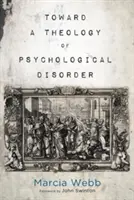 K teológii psychologickej poruchy - Toward a Theology of Psychological Disorder