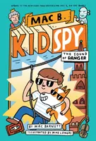 Zvuk nebezpečenstva (Mac B., Kid Spy #5), 5 - The Sound of Danger (Mac B., Kid Spy #5), 5
