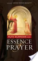 Podstata modlitby: Predslov: Sestra Wendy Beckettová - The Essence of Prayer: Foreword by Sister Wendy Beckett