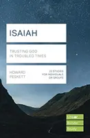 Izaiáš (Lifebuilder Study Guides) - Dôverovať Bohu v ťažkých časoch (Peskett Howard (Author)) - Isaiah (Lifebuilder Study Guides) - Trusting God in Troubled Times (Peskett Howard (Author))