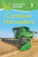 Kingfisher Readers: Kombajnisti (úroveň 2: Začiatok samostatného čítania) - Kingfisher Readers: Combine Harvesters (Level 2 Beginning to Read Alone)