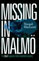 Nezvestní v Malm: Tretia záhada inšpektorky Anity Sundstromovej - Missing in Malm: The Third Inspector Anita Sundstrom Mystery