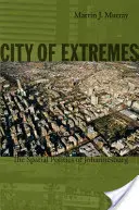 Mesto extrémov: Priestorová politika Johannesburgu - City of Extremes: The Spatial Politics of Johannesburg