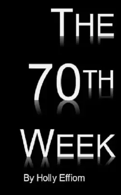 Sedemdesiaty týždeň - The 70th Week