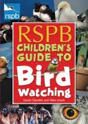 RSPB Detský sprievodca pozorovaním vtákov - RSPB Children's Guide to Birdwatching