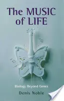 Hudba života: Biológia za hranicami génov - The Music of Life: Biology Beyond Genes