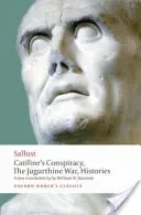 Catilinovo sprisahanie, Jugurtinská vojna, histórie - Catiline's Conspiracy, the Jugurthine War, Histories