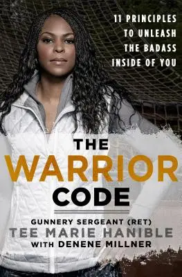 Kód bojovníka: 11 princípov, ako v sebe uvoľniť drsňáka - The Warrior Code: 11 Principles to Unleash the Badass Inside of You
