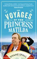 Plavby princeznej Matildy - Voyages of the Princess Matilda