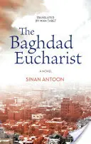 Bagdadská eucharistia - The Baghdad Eucharist
