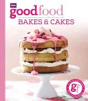 Dobré jedlo: Pečivo a koláče - Good Food: Bakes & Cakes