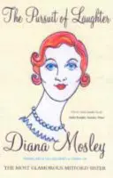 Honba za smiechom - Eseje, recenzie a denník (Mitford (Lady Mosley) Diana) - Pursuit of Laughter - Essays, Reviews and Diary (Mitford (Lady Mosley) Diana)