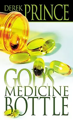Božia fľaša s liekmi - God's Medicine Bottle