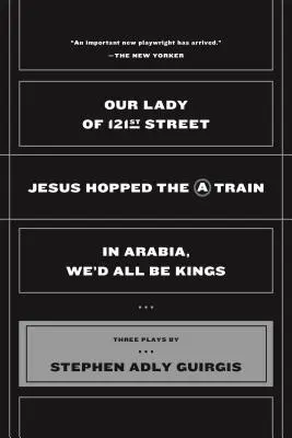 Naša pani zo 121. ulice: Ježiš naskočil do vlaku a v Arábii by sme všetci boli kráľmi - Our Lady of 121st Street: Jesus Hopped the a Train and in Arabia, We'd All Be Kings