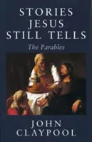 Príbehy, ktoré Ježiš stále rozpráva: The Parables: The Jesus: The Parables: The Parables: The Parables: The Parables: The Parables - Stories Jesus Still Tells: The Parables