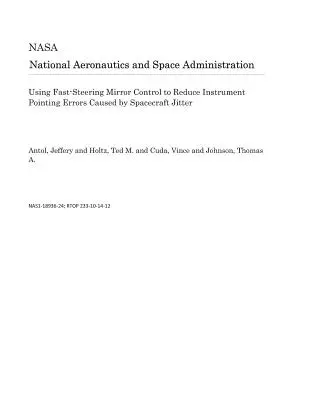 Využitie rýchleho riadenia zrkadla na zníženie chýb v nasmerovaní prístrojov spôsobených chvením kozmickej lode - Using Fast-Steering Mirror Control to Reduce Instrument Pointing Errors Caused by Spacecraft Jitter